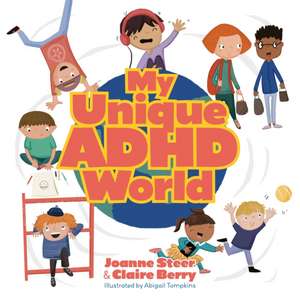 My Unique ADHD World de Claire Berry