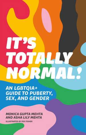 It's Totally Normal! de Asha Lily Mehta