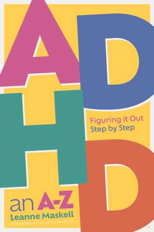 ADHD an A-Z de Leanne Maskell