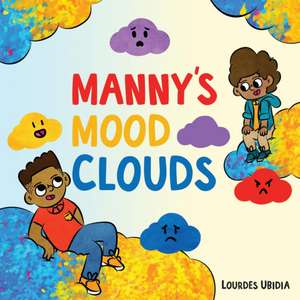 Manny's Mood Clouds de Lourdes Ubidia