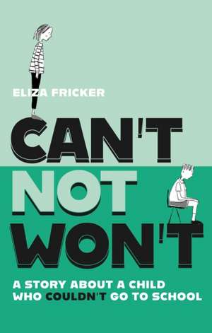 Can't Not Won't de Eliza Fricker