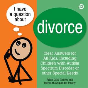 I Have a Question about Divorce de Arlen Grad Gaines