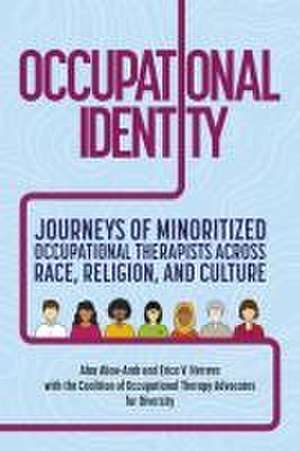 Occupational Identity de Coalition of Occupational Therapy Advocates for Diversity