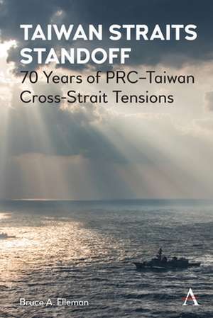 Taiwan Straits Standoff de Bruce a. Elleman