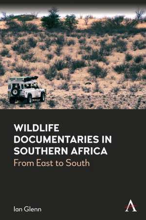 Wildlife Documentaries in Southern Africa de Ian Glenn