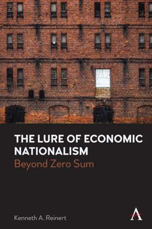 Lure of Economic Nationalism de Kenneth A. Reinert