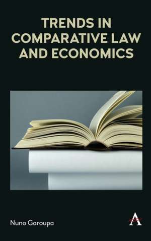 Trends in Comparative Law and Economics de Nuno Garoupa