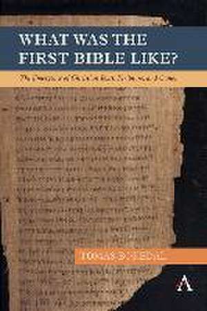 What Was the First Bible Like? de Tomas Bokedal