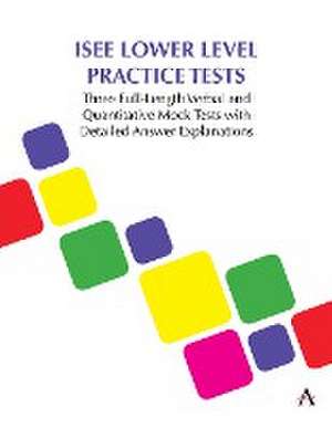 ISEE Lower Level Practice Tests de Anthem Press