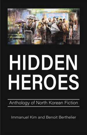 Hidden Heroes de Benoit Berthelier