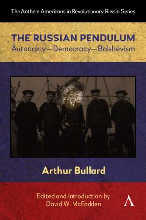 The Russian Pendulum de Arthur Bullard
