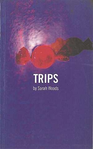 Trips de Sarah Woods