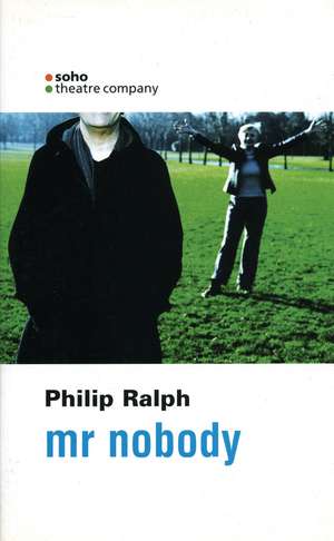 Mr Nobody de Philip Ralph