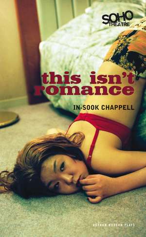 This Isn't Romance de In-Sook Chappell