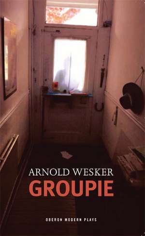 Groupie de Arnold Wesker