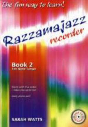 Razzamajazz Recorder Book 2 de Sarah Watts