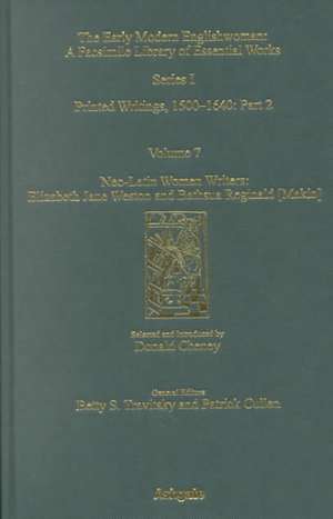 Neo-Latin Women Writers: Elizabeth Jane Weston and Bathsua Reginald (Makin): Printed Writings 1500–1640: Series I, Part Two, Volume 7 de Donald Cheney