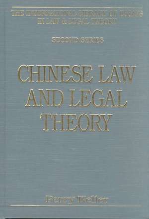 Chinese Law and Legal Theory de Perry Keller