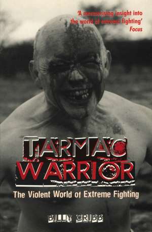 Tarmac Warrior de Billy Cribb