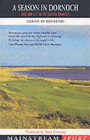 A Season in Dornoch de Lorne Rubenstein