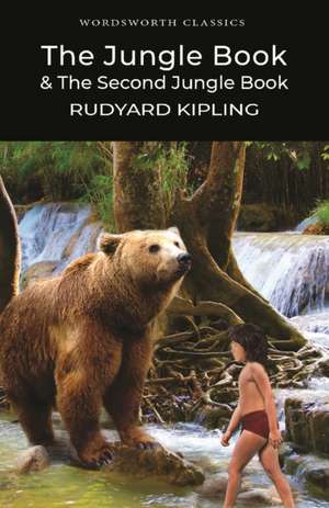 The Jungle Book & The Second Jungle Book de Rudyard Kipling