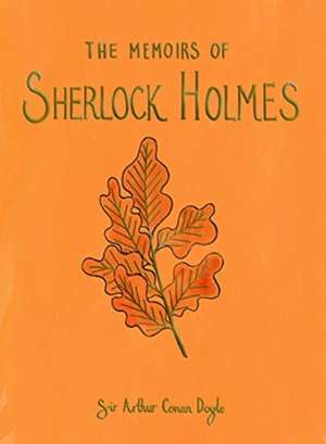 The Memoirs of Sherlock Holmes de Arthur Conan Doyle