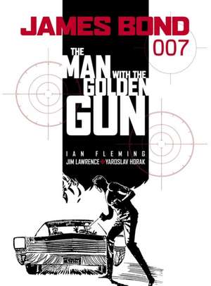 James Bond: The Man with the Golden Gun de Ian Fleming