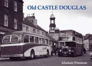 Old Castle Douglas de Alastair Penman