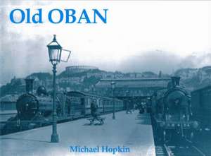 Old Oban de Michael Hopkin