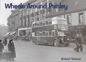 Wheels Around Paisley de ROBERT GRIEVES