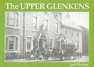 THE UPPER GLENKENS de Jack Hunter