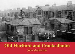 Old Hurlford and Crookedholm de John Mackenzie