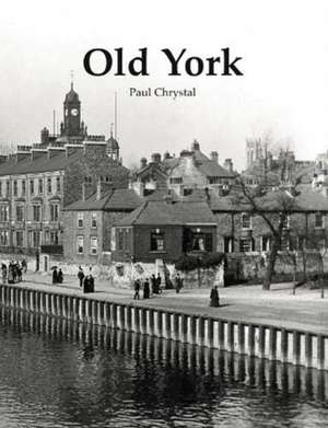 Old York de Paul Chrystal