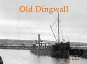 Old Dingwall de Bernard Byrom