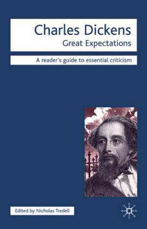 Charles Dickens - Great Expectations de Nicolas Tredell