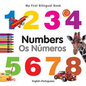 My First Bilingual Book - Numbers - English-portuguese de Milet Publishing Ltd