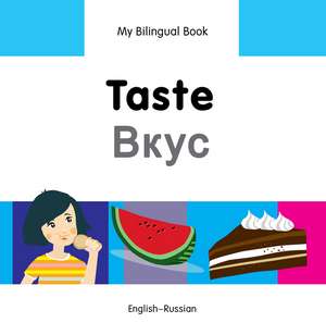 My Bilingual Book - Taste - Russian-english de Milet Publishing Ltd