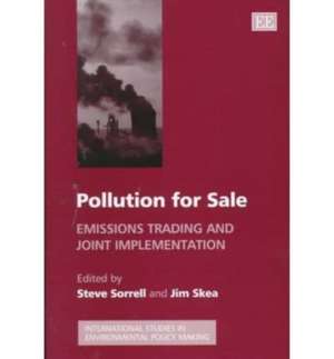 Pollution for Sale – Emissions Trading and Joint Implementation de Steve Sorrell