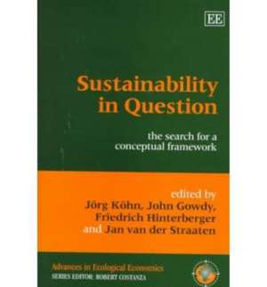 Sustainability in Question – The Search for a Conceptual Framework de Jörg Köhn