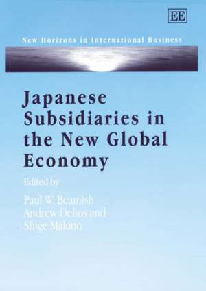 Japanese Subsidiaries in the New Global Economy de Paul W. Beamish