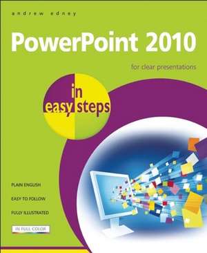 Powerpoint 2010 in easy steps de Andrew Edney