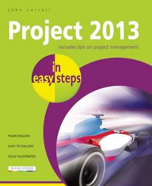 Project 2013 in easy steps de JOHN CARROLL