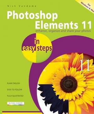 Photoshop Elements 11 in easy steps de Nick Vandome