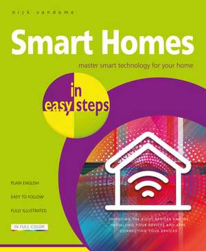 Smart Homes in easy steps de Nick Vandome