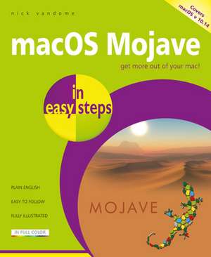 macOS Mojave in easy steps de Nick Vandome