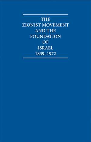 The Zionist Movement and the Foundation of Israel 1839 1972 10 Volume Hardback Set de B. Destani