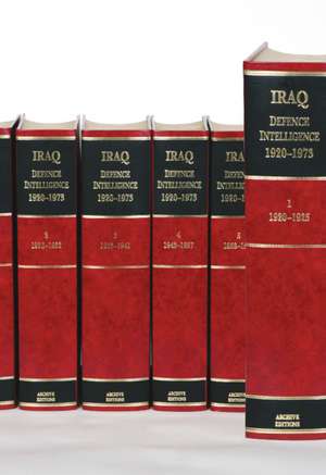 Iraq Defence Intelligence 1920–1973 6 Volume Hardback Set Including Boxed Maps de A. Burdett