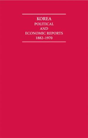 Korea 14 Volume Hardback Set: Political and Economic Reports 1882–1970 de R. Jarman