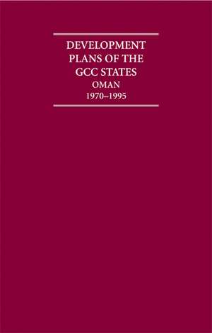 Development Plans of the GCC States: Oman 4 Volume Hardback Set