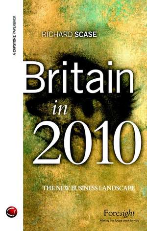 Britain in 2010 de R Scase